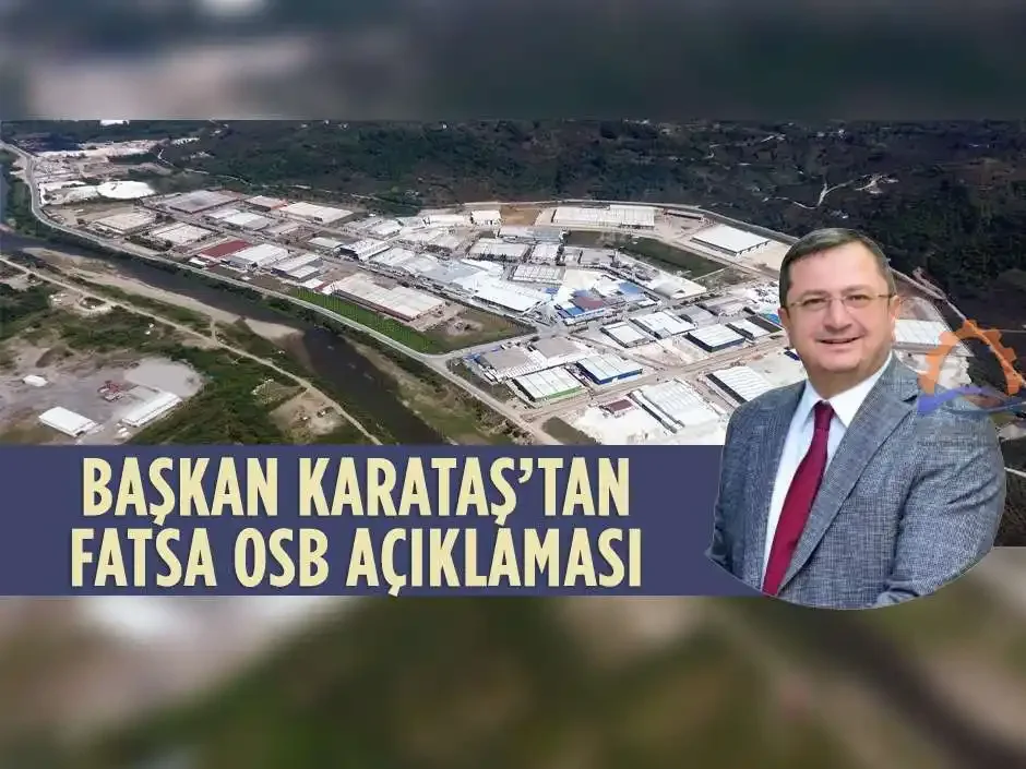 Başkan Karataş'tan FATSA OSB Açıklaması